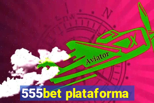 555bet plataforma